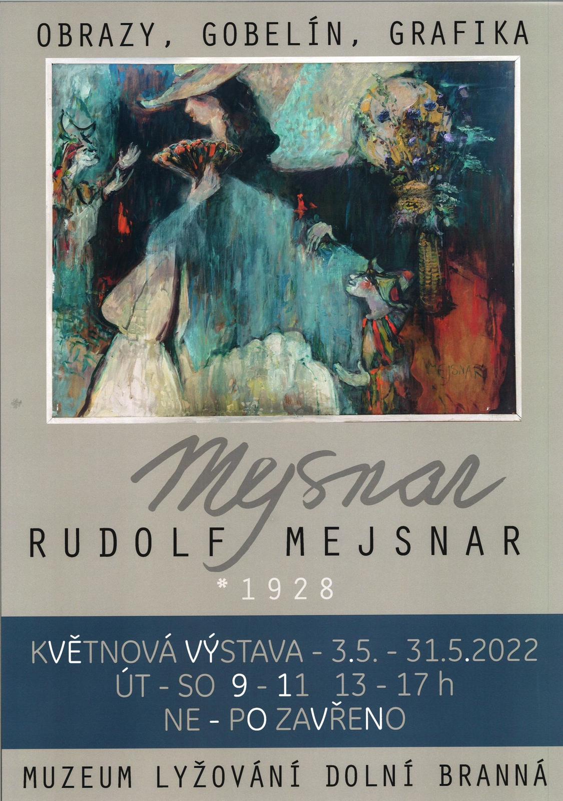 Pozvánka na výstavu díla akademického malíře pana Rudolfa Mejsnara v Dolní Branné